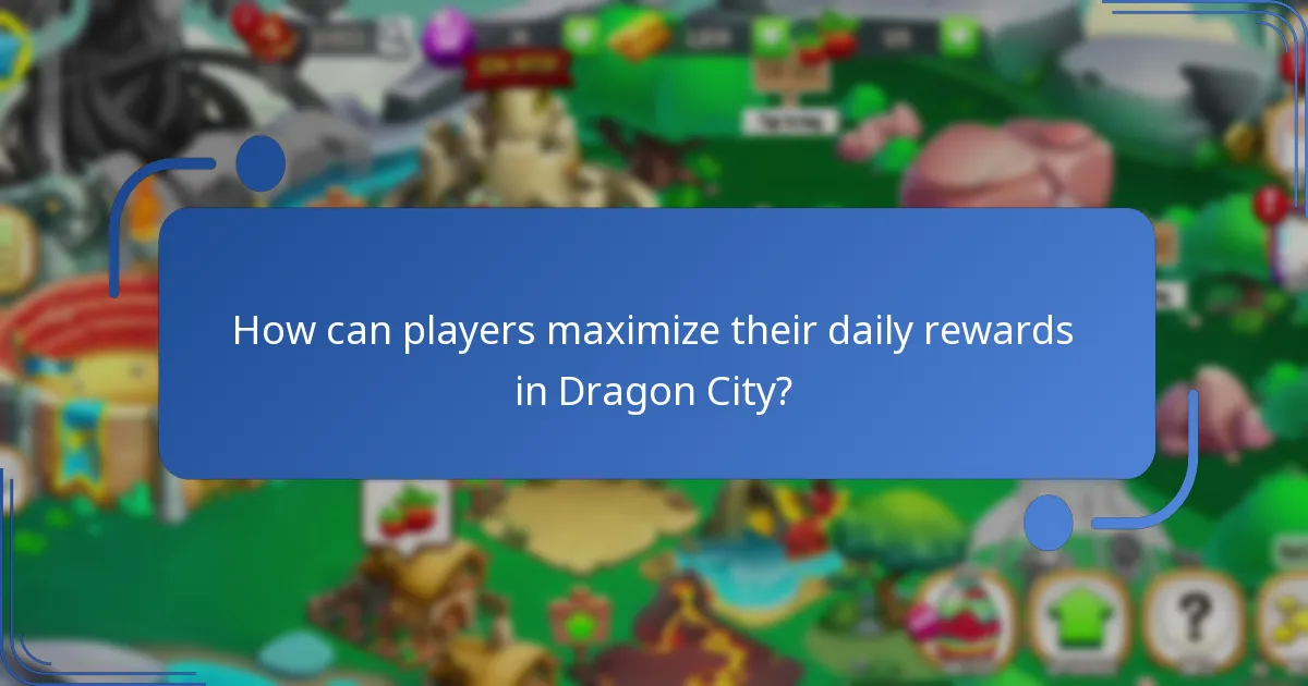 How can players maximize their daily rewards in Dragon City?