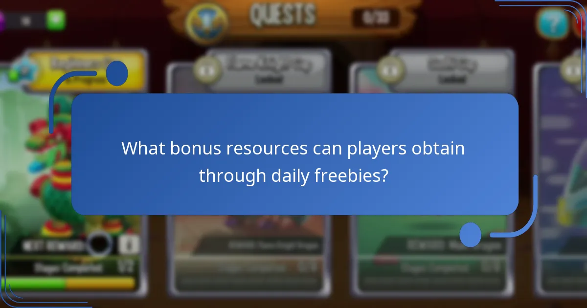 What bonus resources can players obtain through daily freebies?